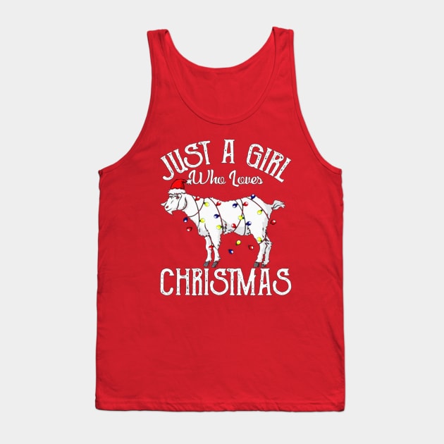 Just a Girl Who Loves Christmas Goat Tank Top by rosposaradesignart